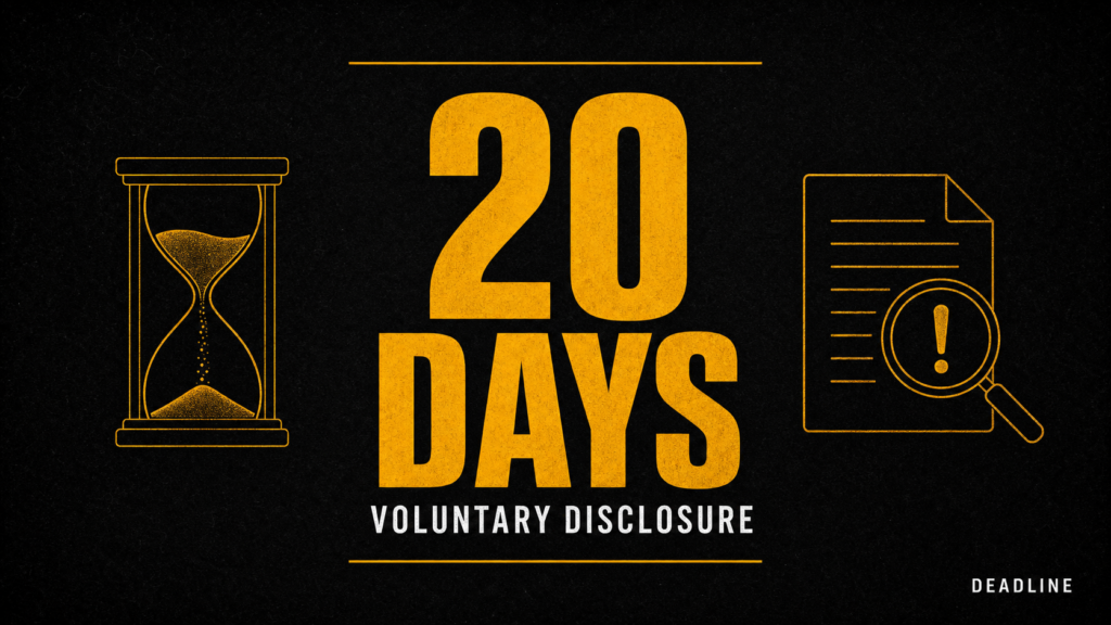 Poster: '20 DAYS' in bold yellow with 'Voluntary Disclosure' — hourglass on left, document with magnifying glass and exclamation on right, deadline theme.