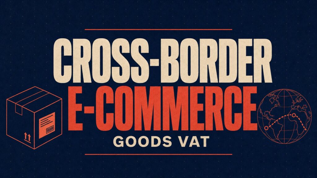 Cross-border e-commerce goods VAT banner with a shipping box on the left and a globe on the right; bold red and cream text on a dark background