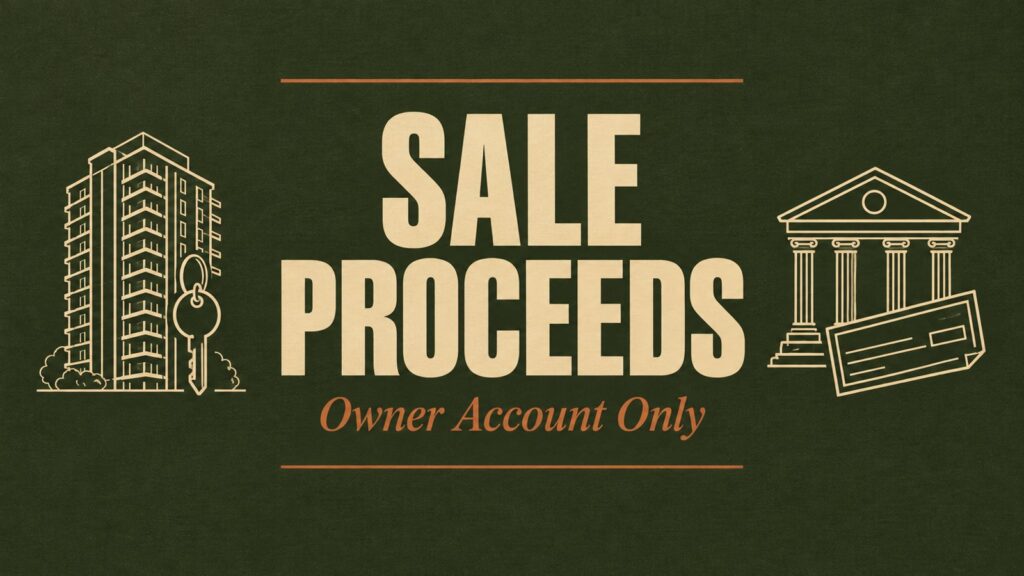 Banner reading 'SALE PROCEEDS' with 'Owner Account Only' on a dark green textured background, flanked by line drawings of a apartment building with a key (left) and a bank/ courthouse motif with a check (right).